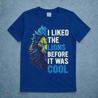 I Liked The Lions Before It Was Cool T-Shirt thumb 5