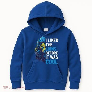 I Liked The Lions Before It Was Cool Kids Hoodie