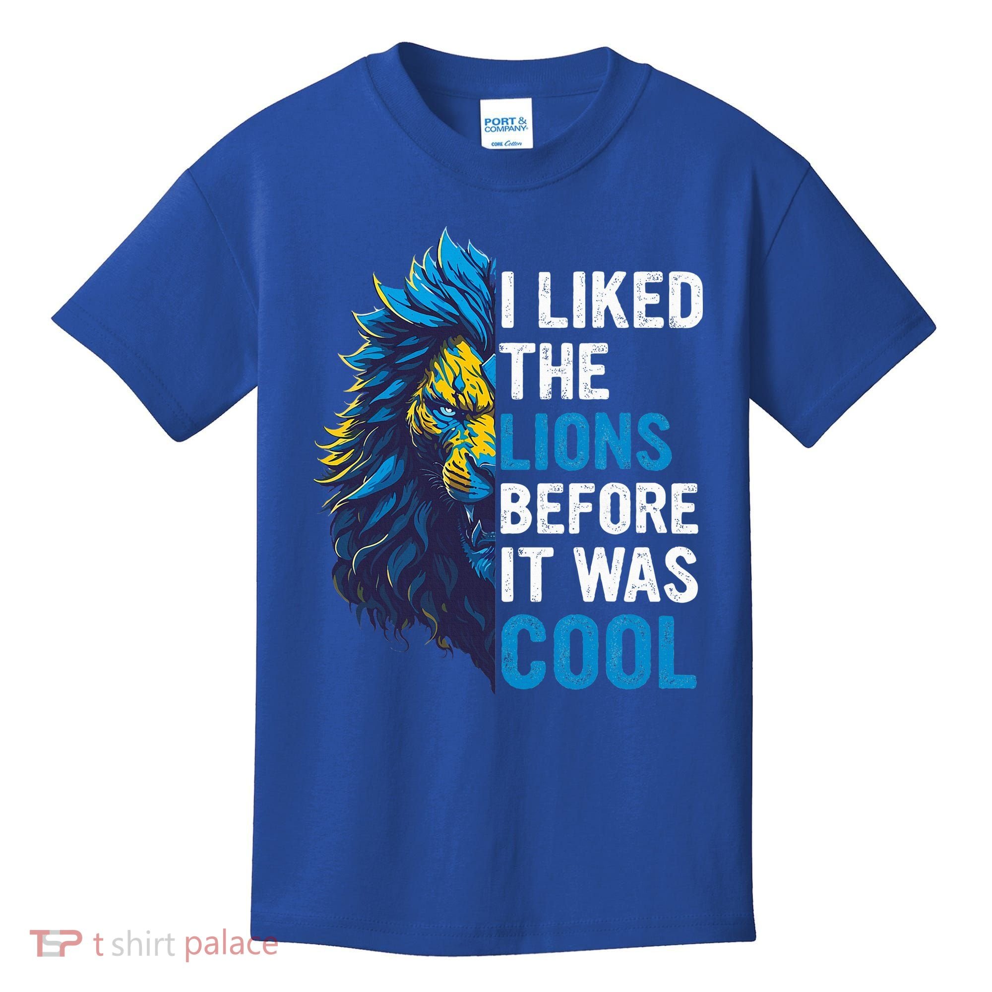 I Liked The Lions Before It Was Cool Kids T-Shirt