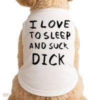 I Love To Sleep And Suck Dick Doggie Tank thumb 0