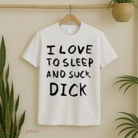 I Love To Sleep And Suck Dick T-Shirt thumb 2
