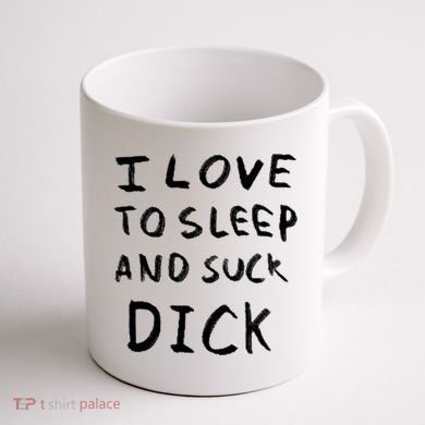 I Love To Sleep And Suck Dick Coffee Mug back