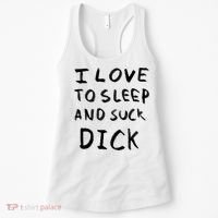 I Love To Sleep And Suck Dick Women's Tank Top thumb 0