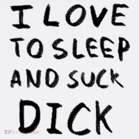 I Love To Sleep And Suck Dick Kids Sweatshirt thumb 2