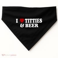 I Love Tittes And Beer USA-Made Doggie Bandana thumb 0