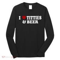 I Love Tittes And Beer Long Sleeve Shirt thumb 0