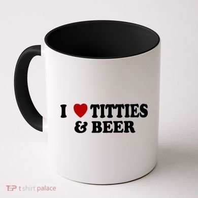 I Love Tittes And Beer Coffee Mug