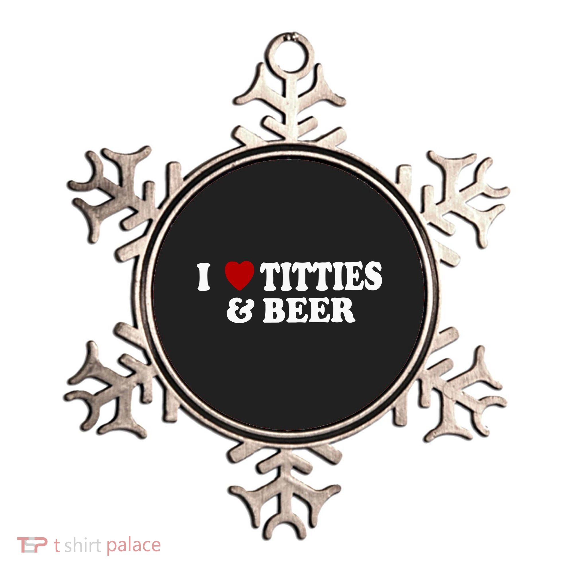 I Love Tittes And Beer Ornament