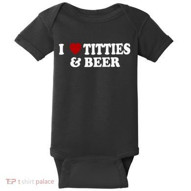 I Love Tittes And Beer Baby Bodysuit