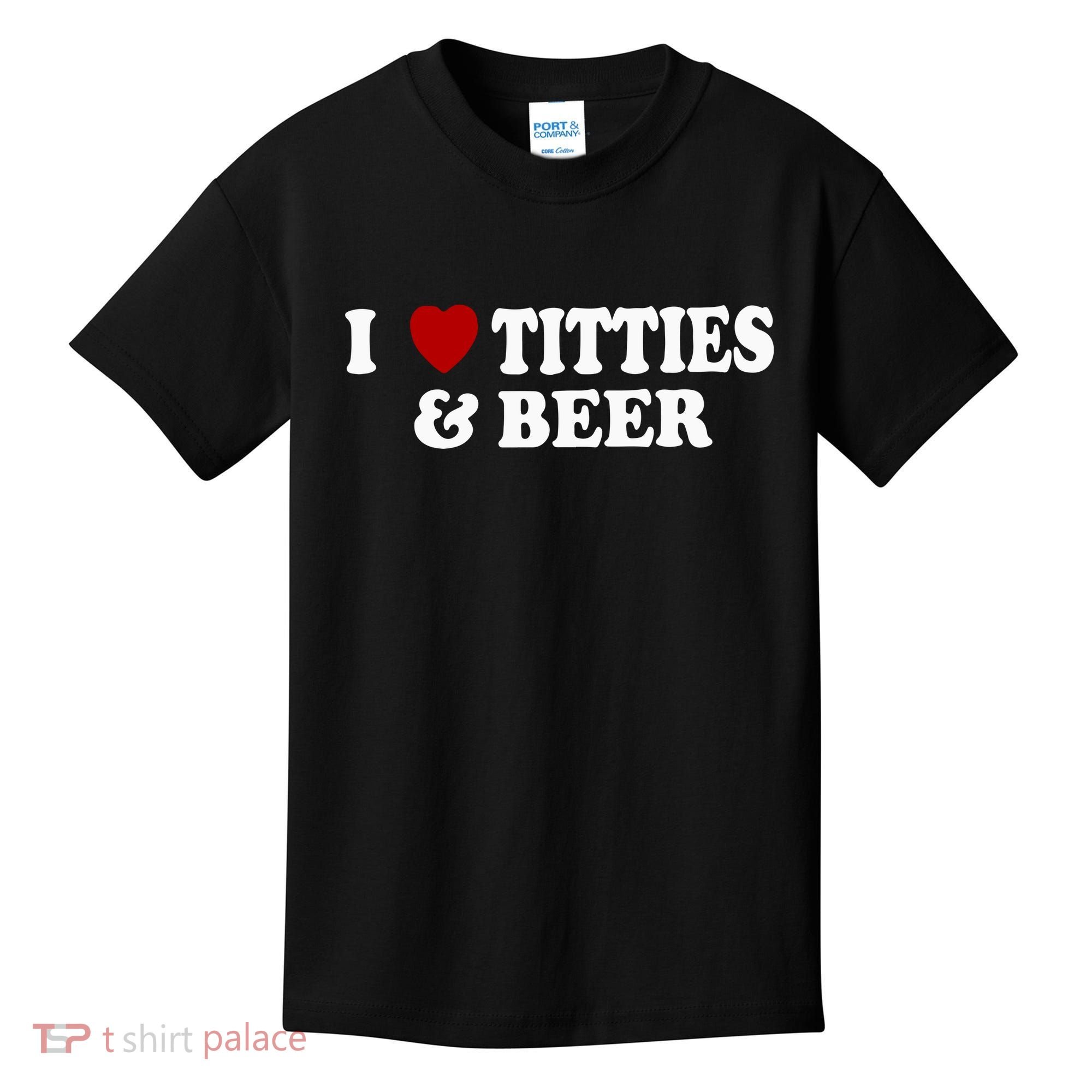 I Love Tittes And Beer Kids T-Shirt