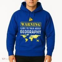 I Like To Talk About Geography Hoodie thumb 2