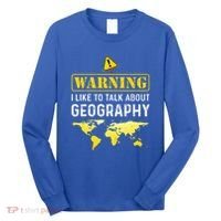 I Like To Talk About Geography Long Sleeve Shirt thumb 0