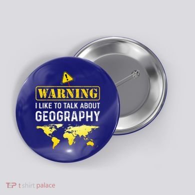 I Like To Talk About Geography Button