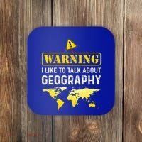 I Like To Talk About Geography Coaster thumb 0