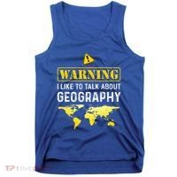I Like To Talk About Geography Tank Top thumb 0