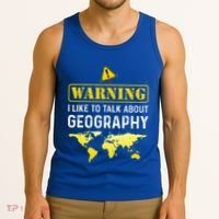 I Like To Talk About Geography Tank Top thumb 3