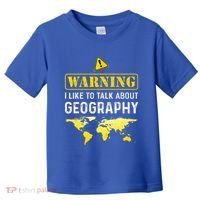 I Like To Talk About Geography Toddler T-Shirt thumb 0