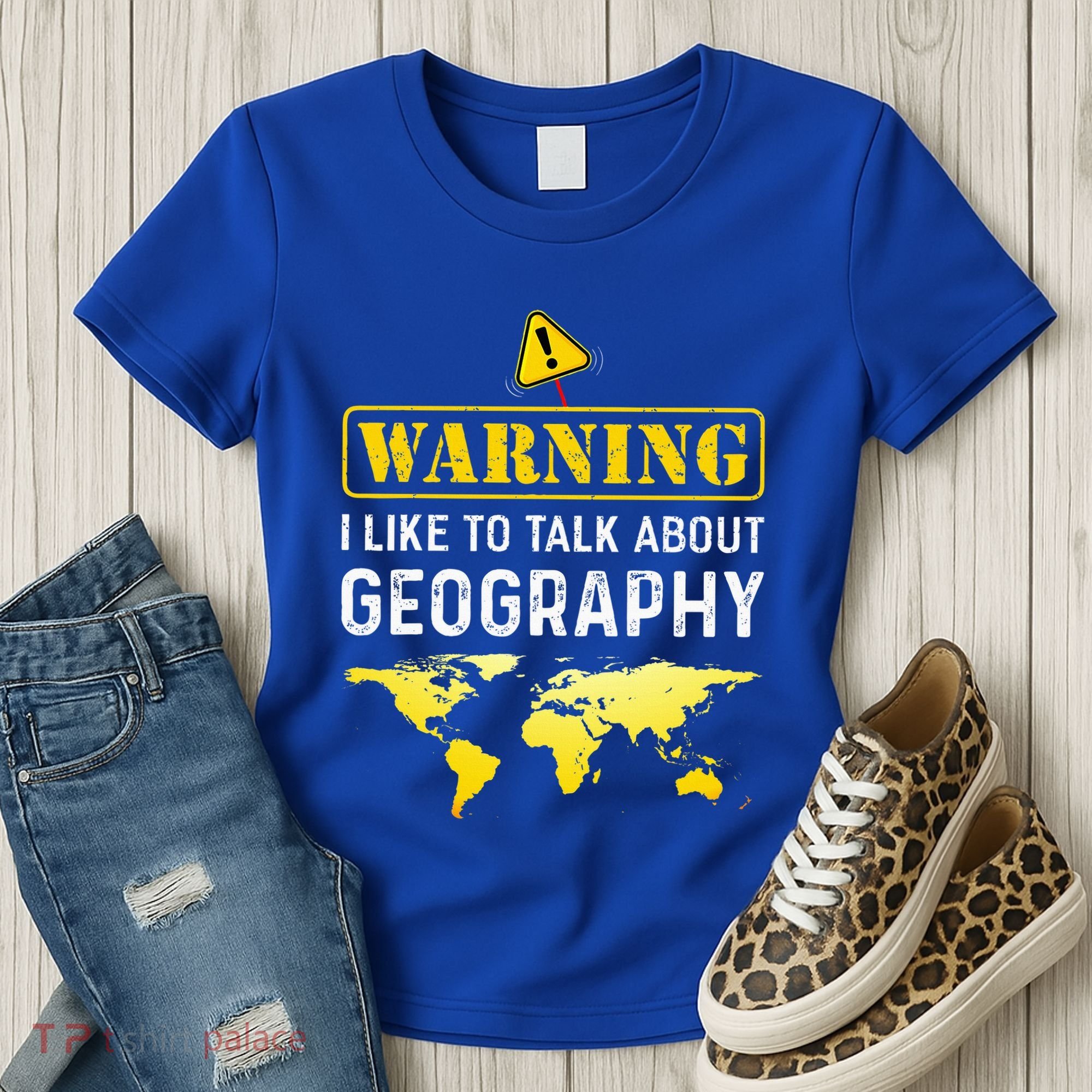 I Like To Talk About Geography Women's T-Shirt