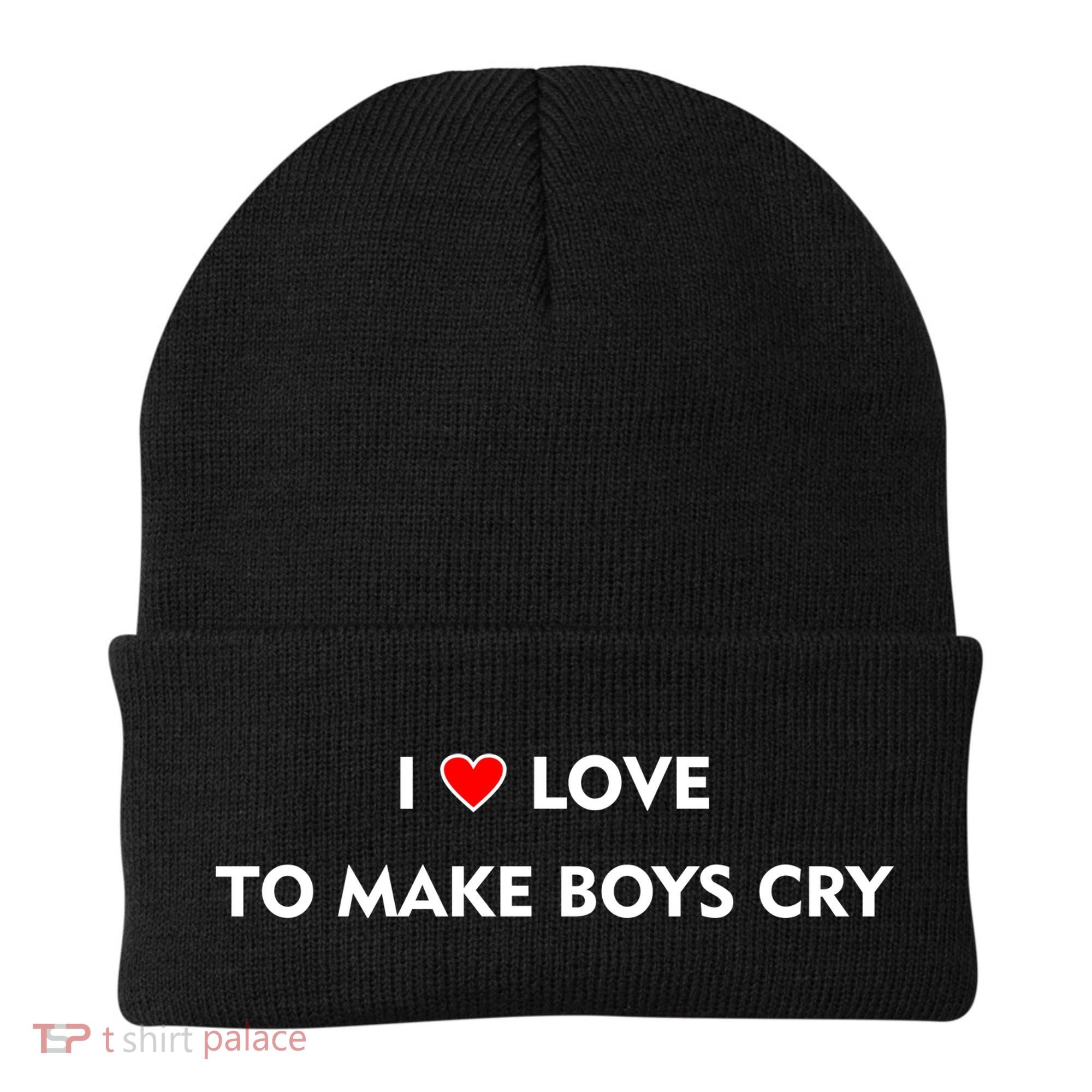 I Love To Make Boys Cry Funny Heart Beanie