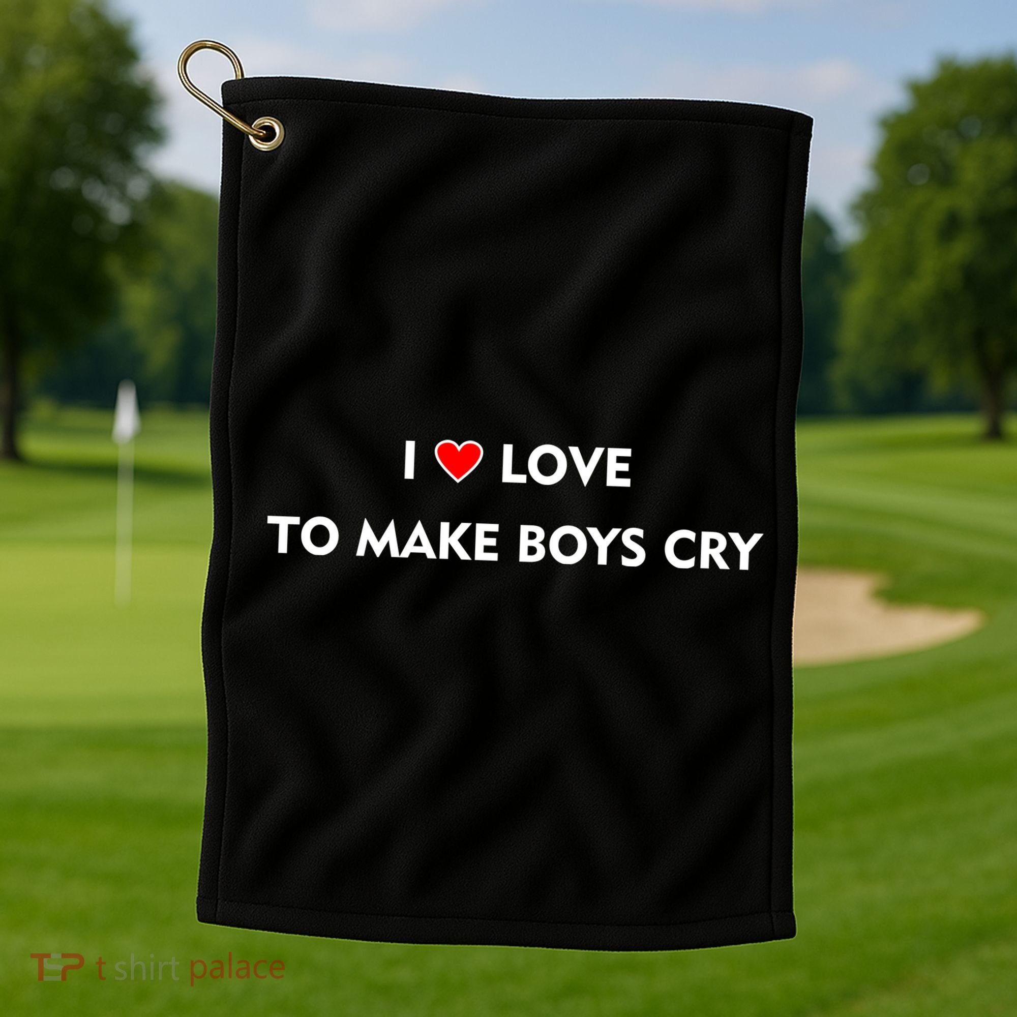 I Love To Make Boys Cry Funny Heart Golf Towel