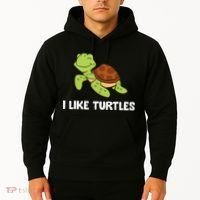 I Like Turtles Reptile Funny Sea Turtle Hoodie thumb 2