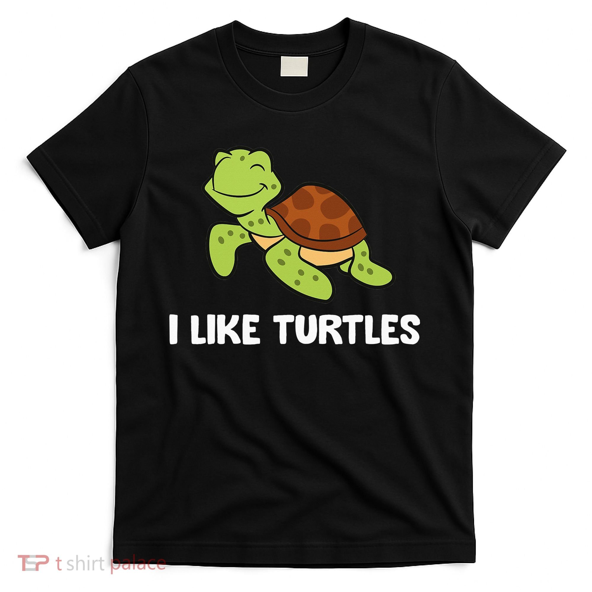 I Like Turtles Reptile Funny Sea Turtle T-Shirt