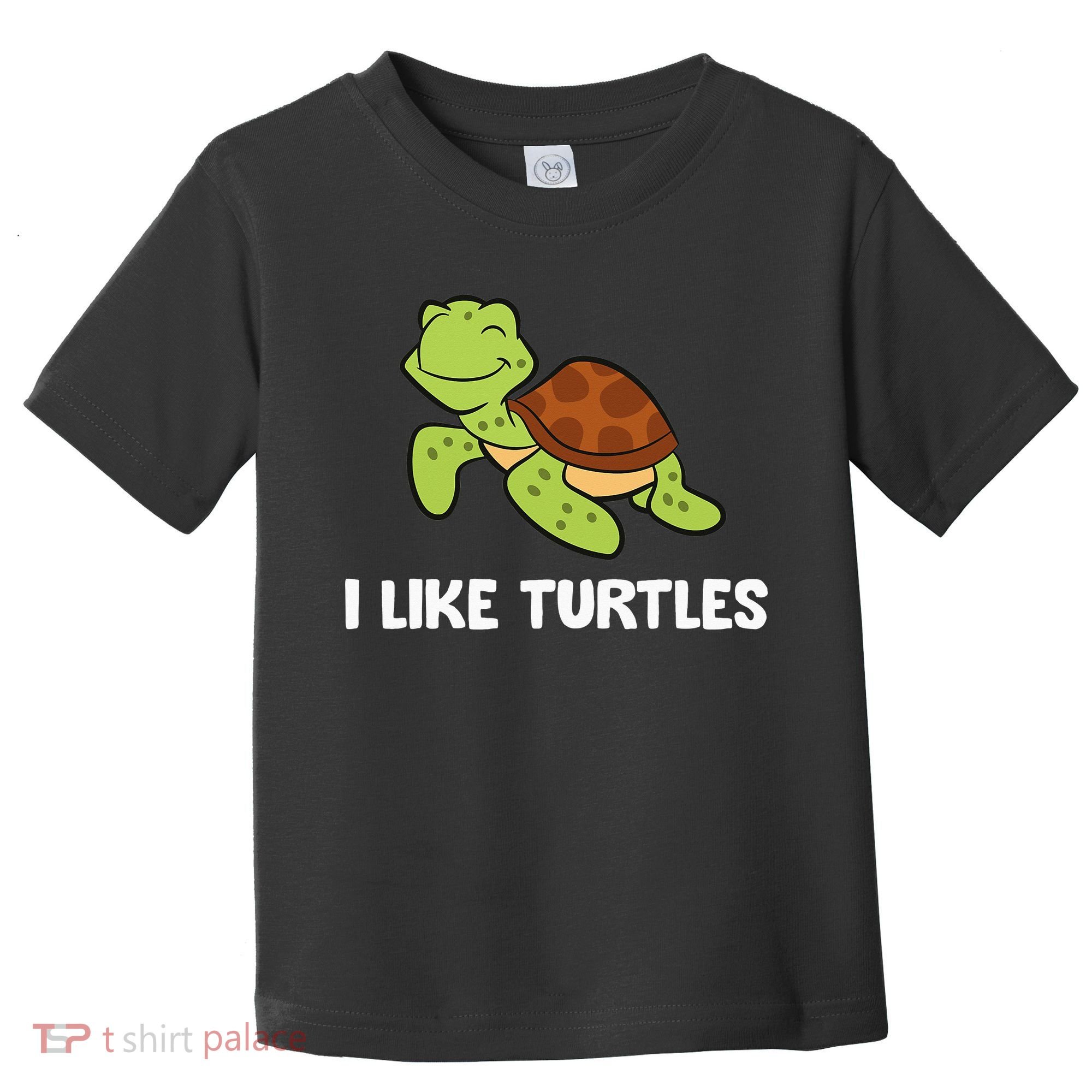 I Like Turtles Reptile Funny Sea Turtle Toddler T-Shirt