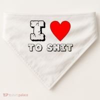 I Love To Shit USA-Made Doggie Bandana thumb 0