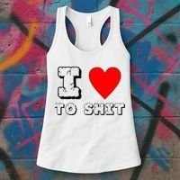 I Love To Shit Women's Tank Top thumb 3