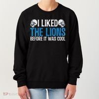 I Liked The Lions Before It Was Cool Women's Sweatshirt thumb 0