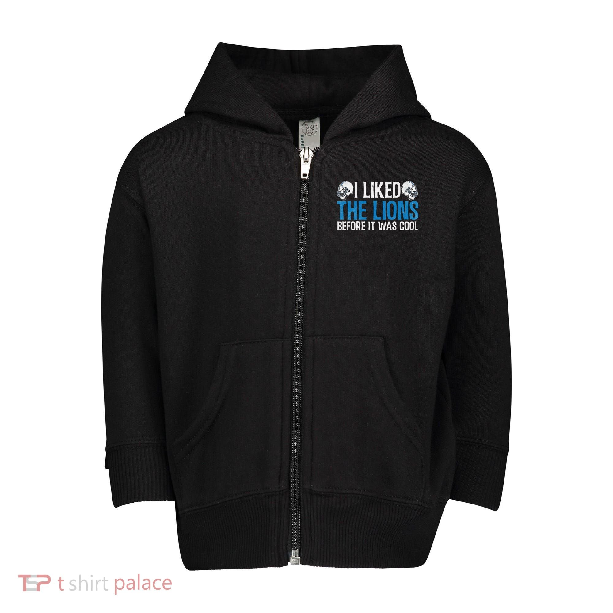 I Liked The Lions Before It Was Cool Toddler Zip Fleece Hoodie