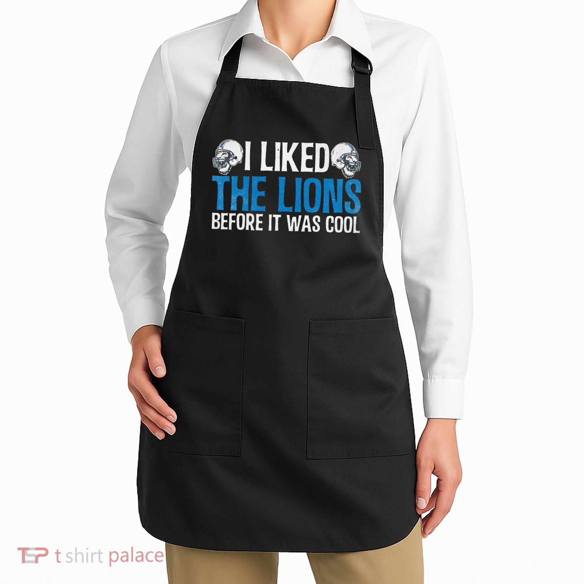 I Liked The Lions Before It Was Cool Apron