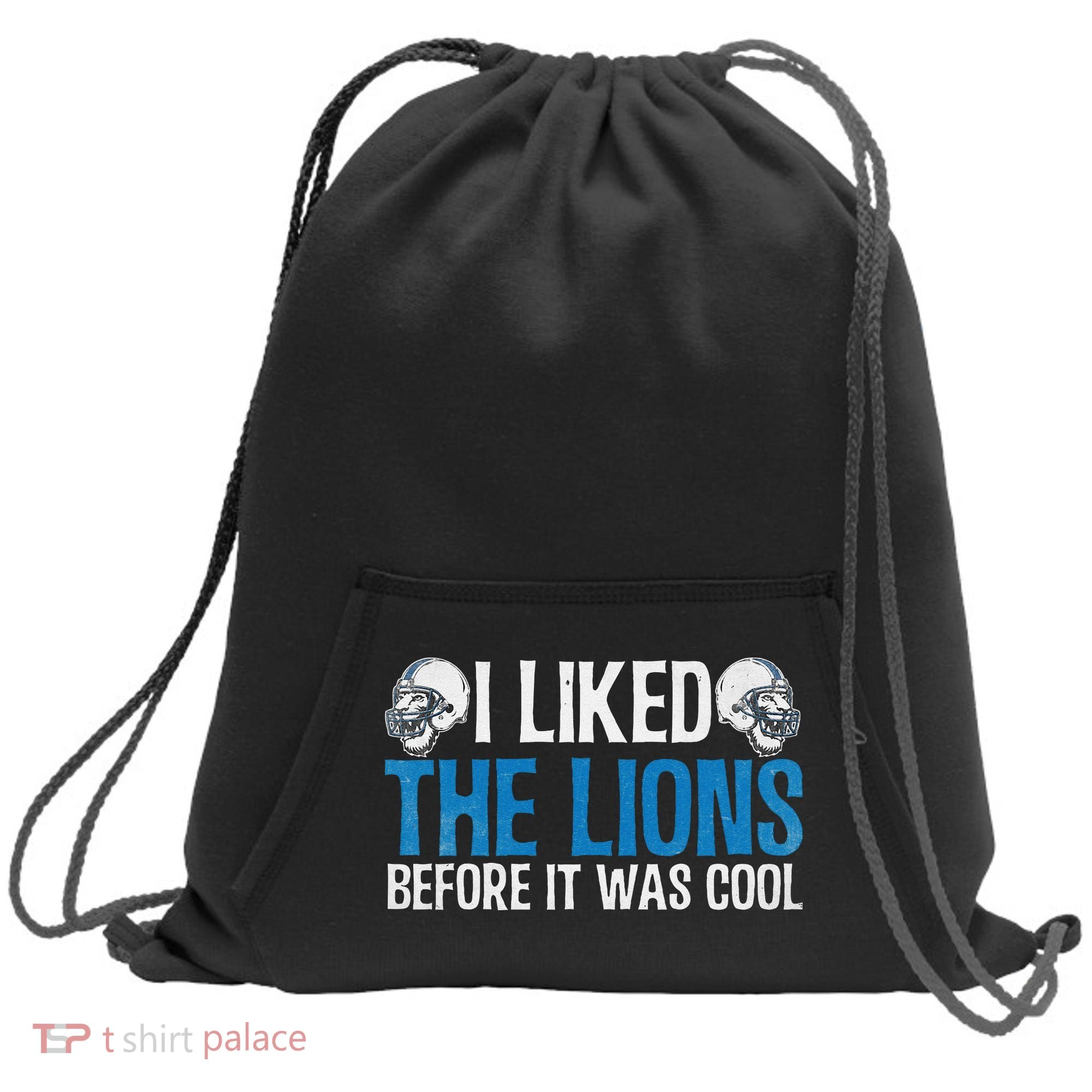 I Liked The Lions Before It Was Cool Sweatshirt Cinch Pack Bag