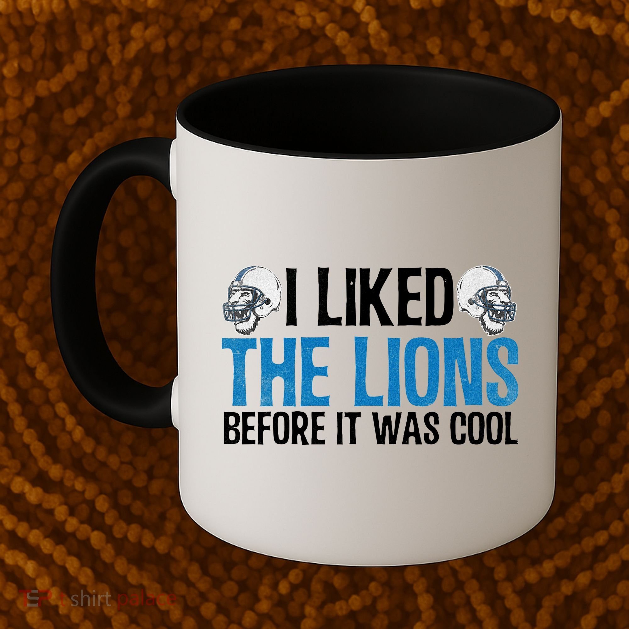 I Liked The Lions Before It Was Cool Coffee Mug