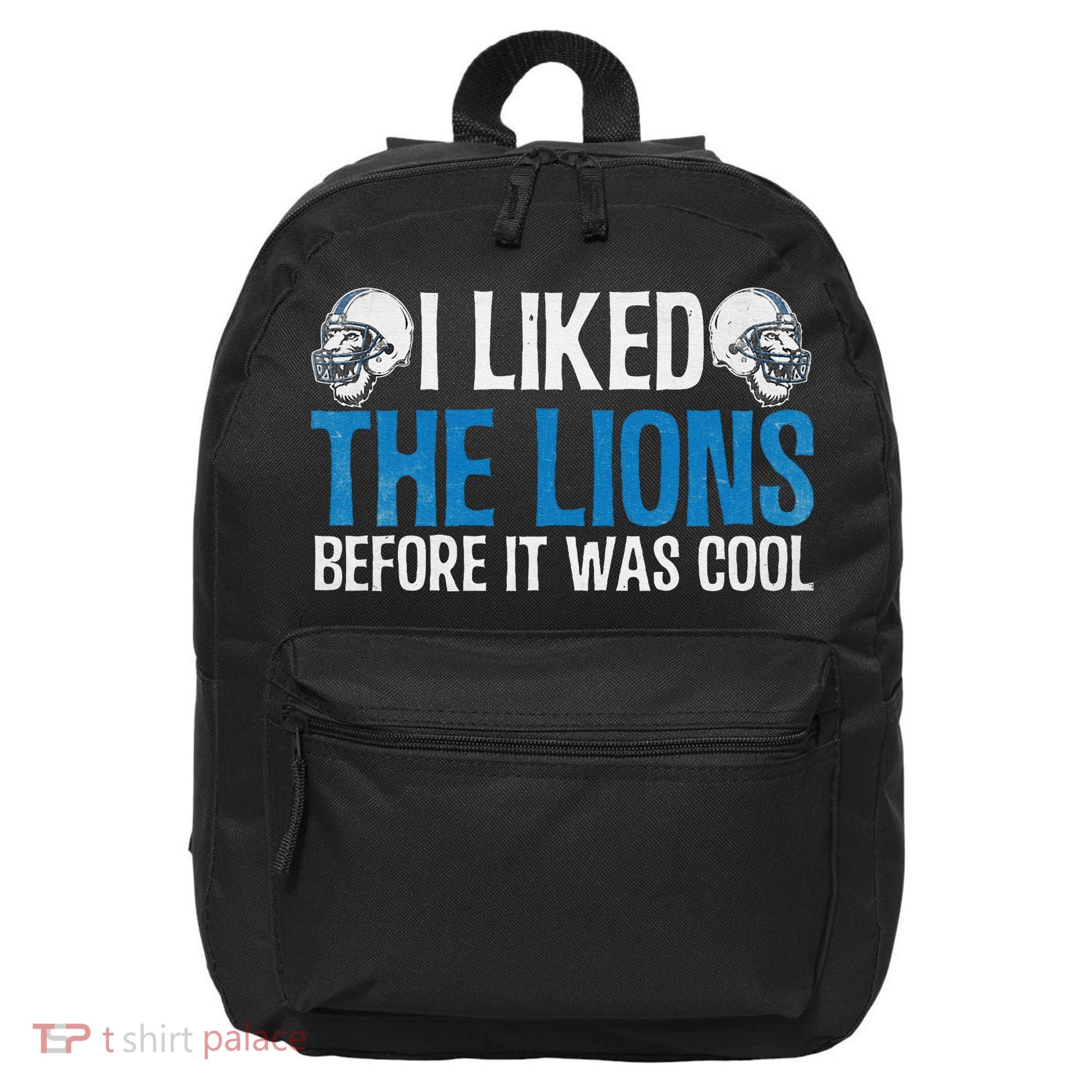 I Liked The Lions Before It Was Cool 16 in Basic Backpack