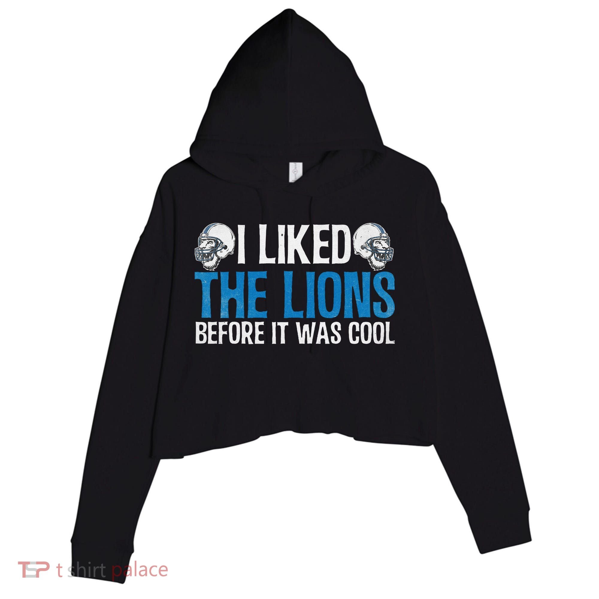 I Liked The Lions Before It Was Cool Crop Fleece Hoodie