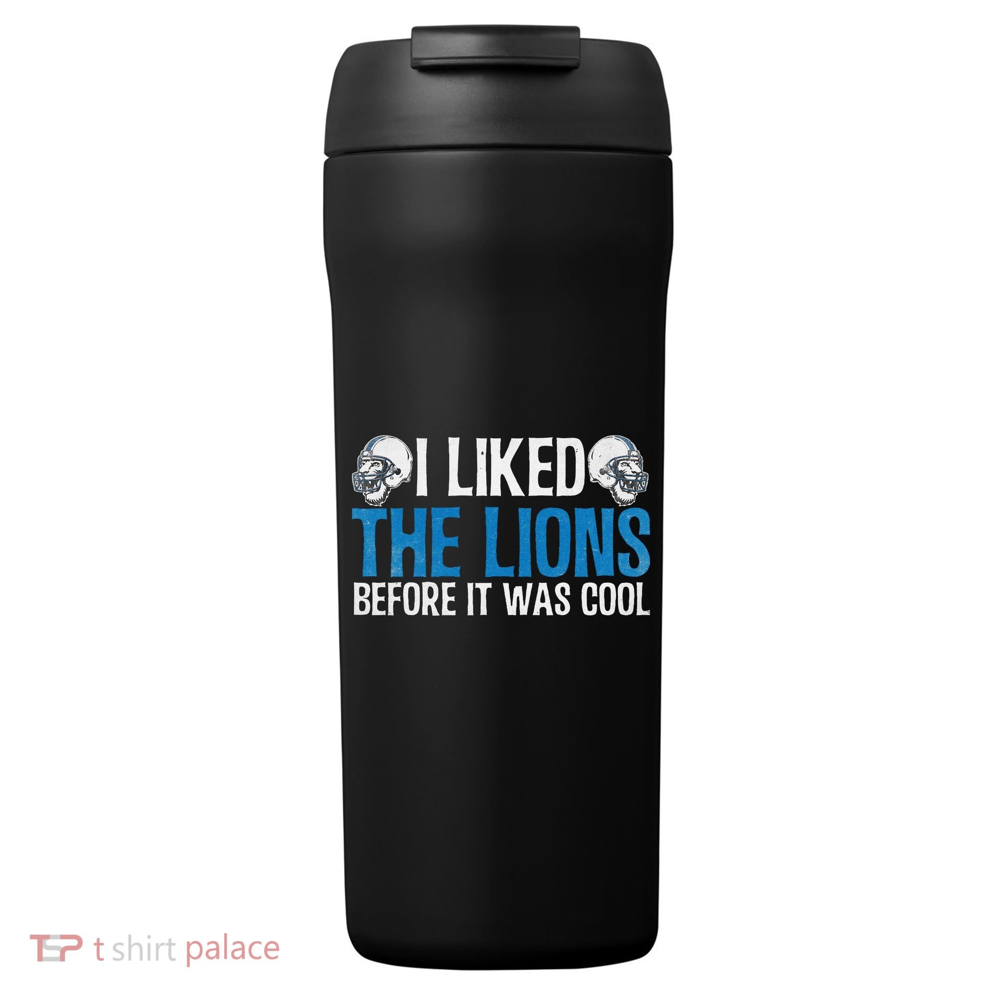 I Liked The Lions Before It Was Cool 24oz Duet Stainless Steel Tumbler