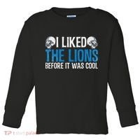 I Liked The Lions Before It Was Cool Toddler Long Sleeve Shirt thumb 0