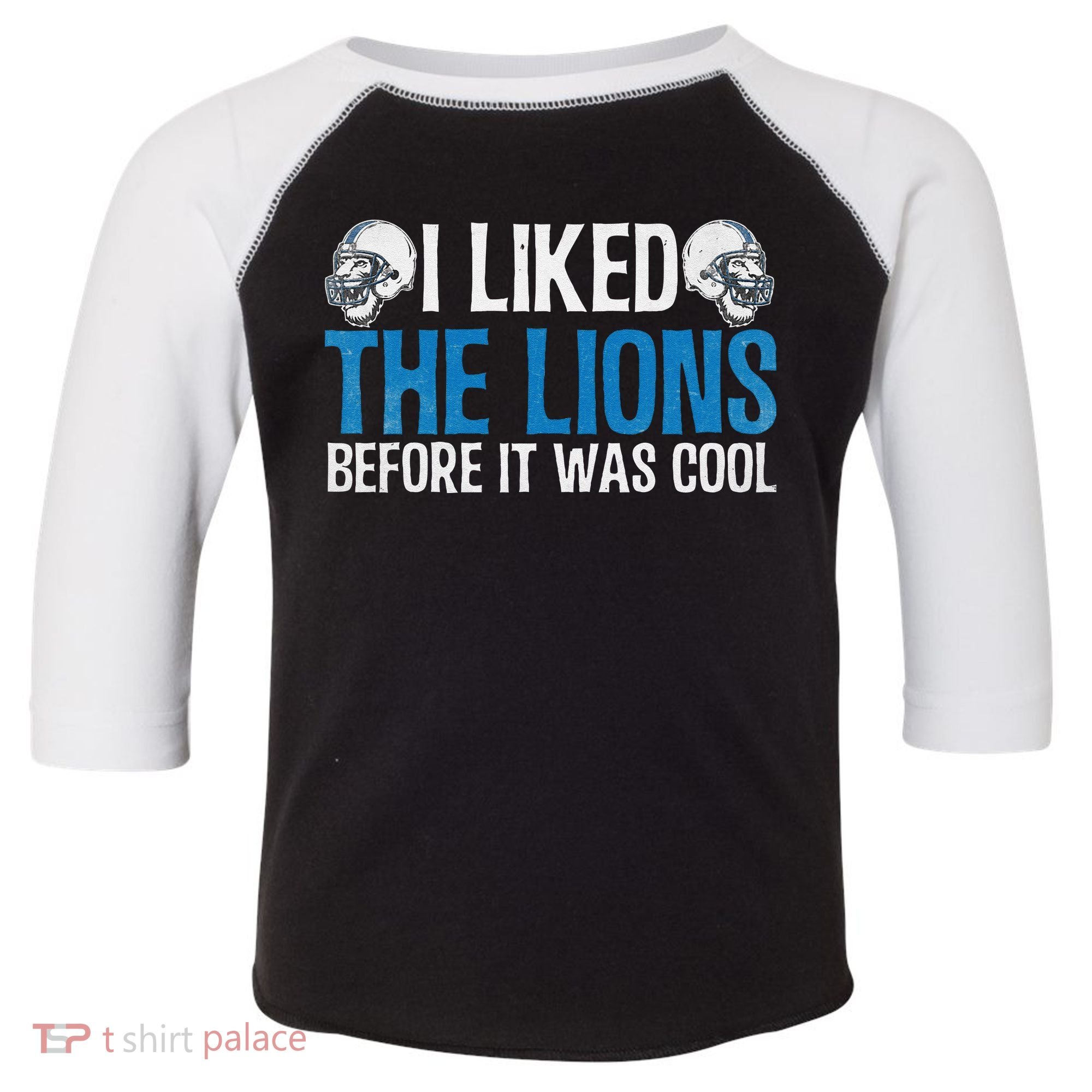 I Liked The Lions Before It Was Cool Toddler Fine Jersey T-Shirt