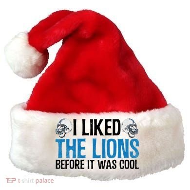 I Liked The Lions Before It Was Cool Santa Hat