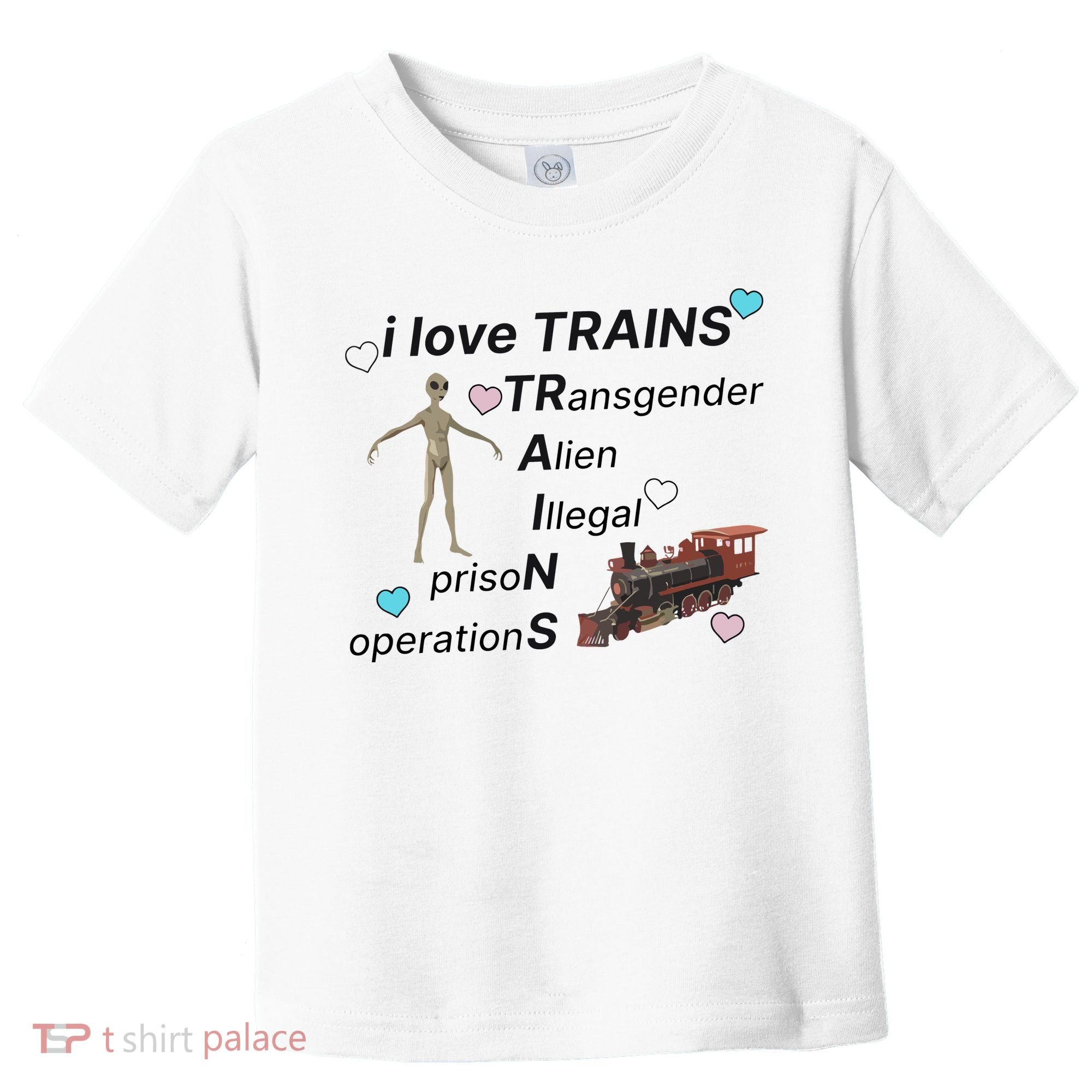 I Love Trains Alien Illegal Prison Operations Toddler T-Shirt