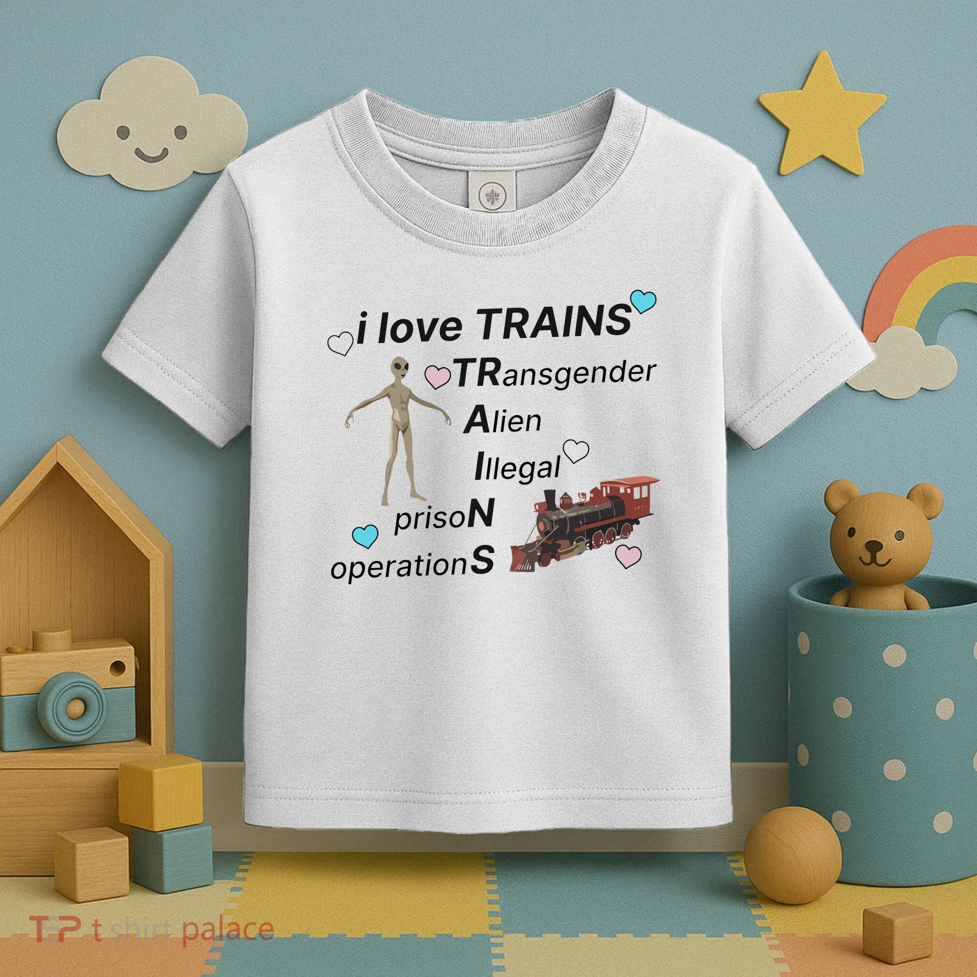 I Love Trains Alien Illegal Prison Operations Toddler T-Shirt