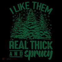 I Like Them Real Thick And Sprucey Christmas Pine Coffee Mug thumb 5