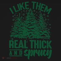 I Like Them Real Thick And Sprucey Christmas Pine Women's Hoodie thumb 2