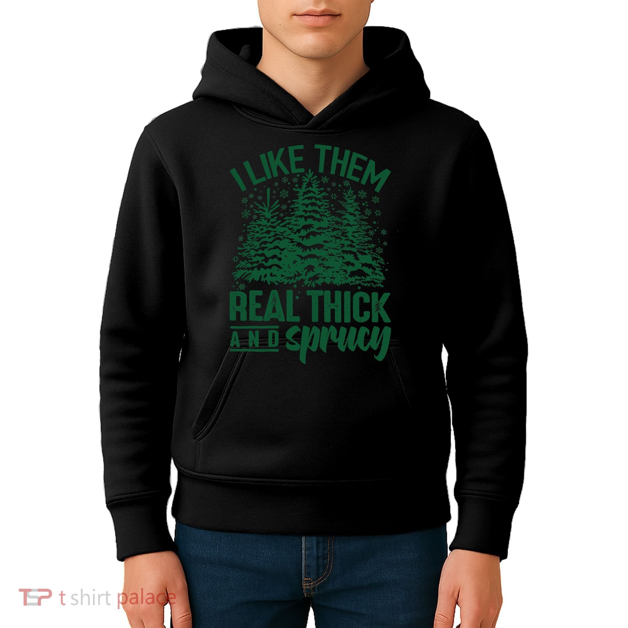 I Like Them Real Thick And Sprucey Christmas Pine Kids Hoodie