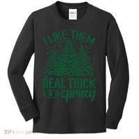 I Like Them Real Thick And Sprucey Christmas Pine Kids Long Sleeve Shirt thumb 0