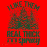 I Like Them Real Thick And Sprucey Christmas Pine Santa Hat thumb 1