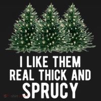 I Like Them Real Thick And Sprucy Chirtsmas Women's Tank Top thumb 5