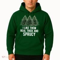 I Like Them Real Thick And Sprucy Chirtsmas Hoodie thumb 2
