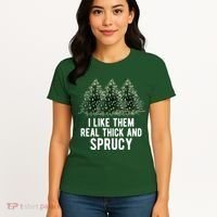 I Like Them Real Thick And Sprucy Chirtsmas Women's T-Shirt thumb 4